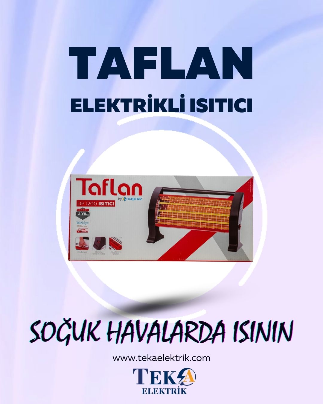Tek A Elektrik – Taflan – Elektirkli Isıtıcı